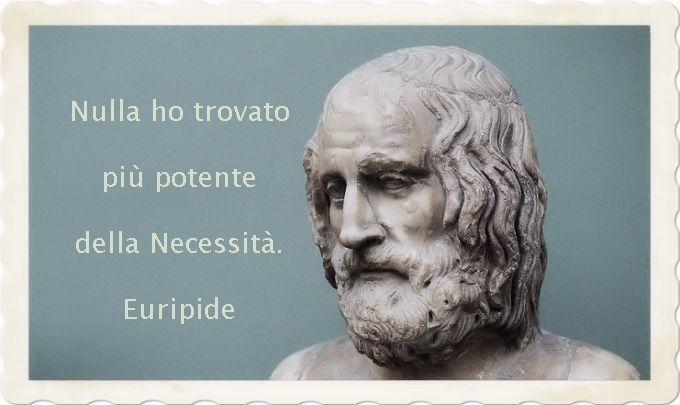 Euripide citazione sulla necessità